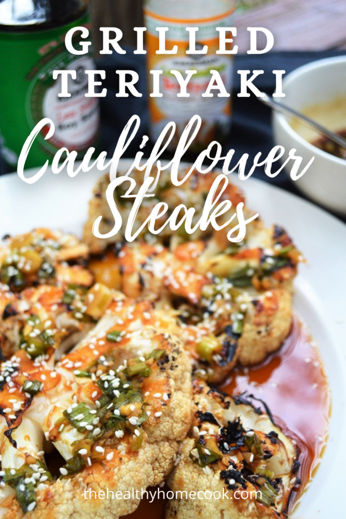 You will never look at cauliflower the same way after you try this recipe for Grilled Teriyaki Cauliflower Steaks!