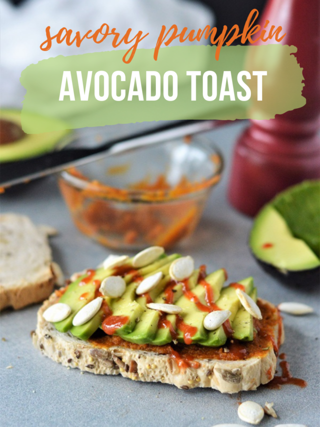 Savory Pumpkin Avocado Toast