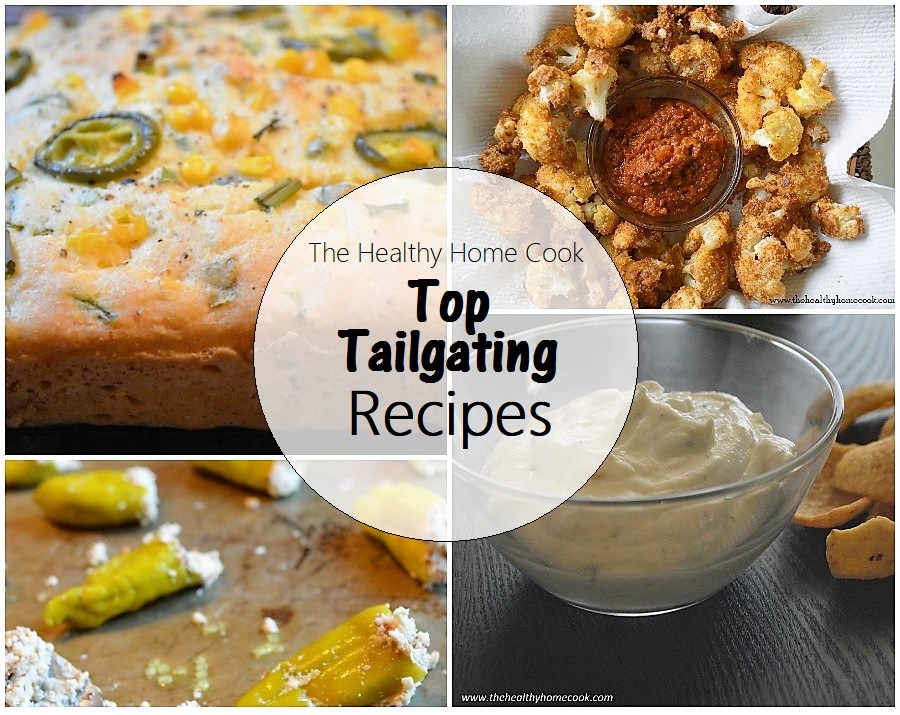 The Healthy Home Cook Top Tailgating Recipes; Enjoy watching the game without watching what you eat.