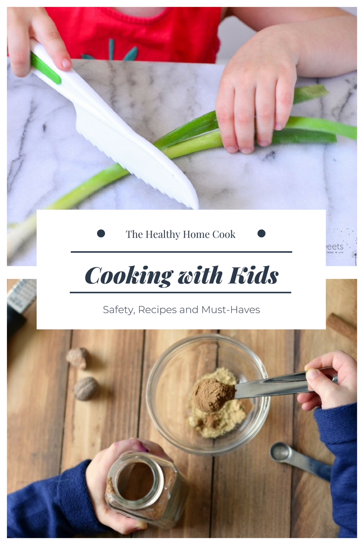 Cooking with Kids: Safety, Recipes and Must-Haves