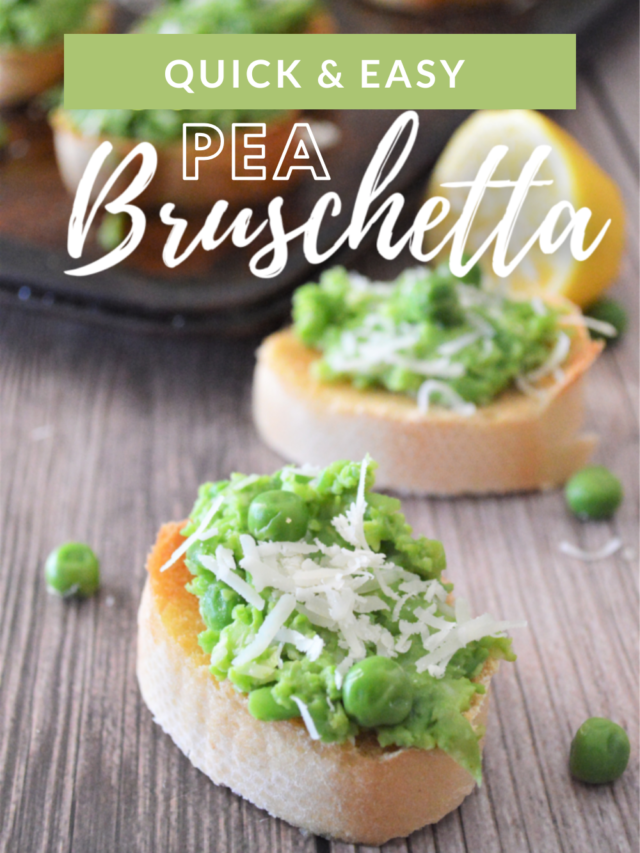 Quick & Easy Pea Bruschetta