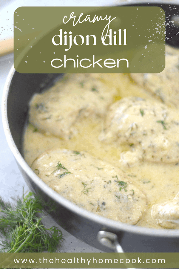 This Creamy Dijon Dill Chicken is an easy skillet meal that's crowd-pleasing and perfect for any weeknight.