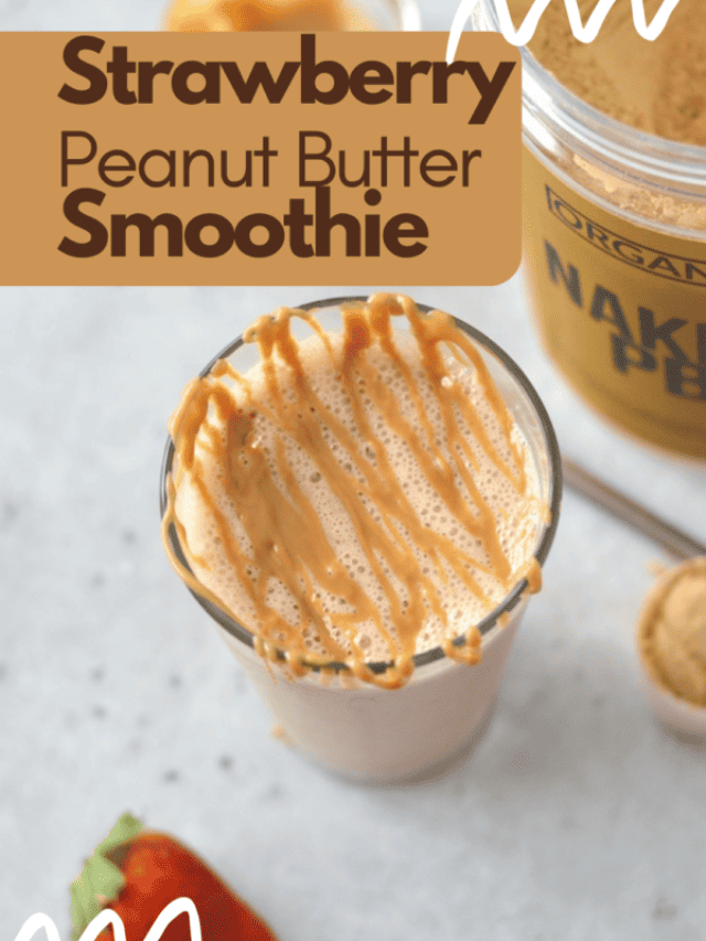 Strawberry Peanut Butter Smoothie