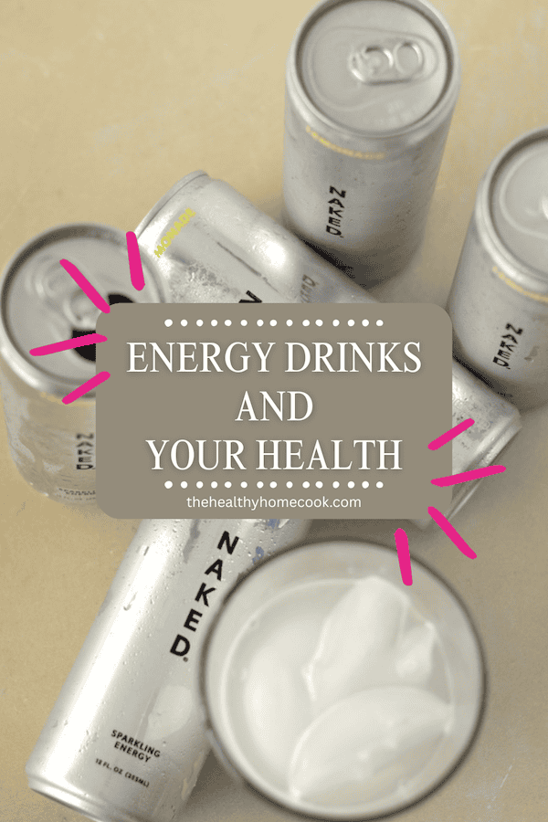 Energy Drinks and Your Health: Learn the facts about your favorite energy drinks and which one is a cleaner option for your body!